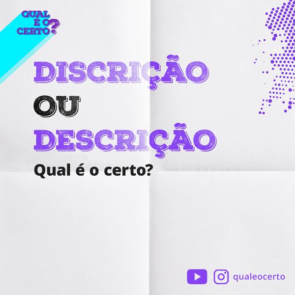 descrição ou discrição - qual é o certo